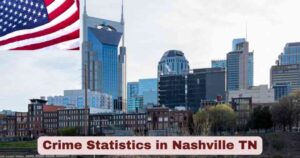 Crime Statistics in Nashville TN 2025 | Crime Facts