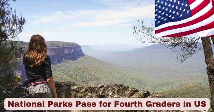 National Parks Pass for Fourth Graders in US 2025 | Key Facts