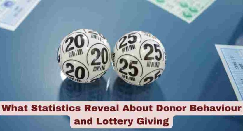 What Statistics Reveal About Donor Behaviour and Lottery Giving