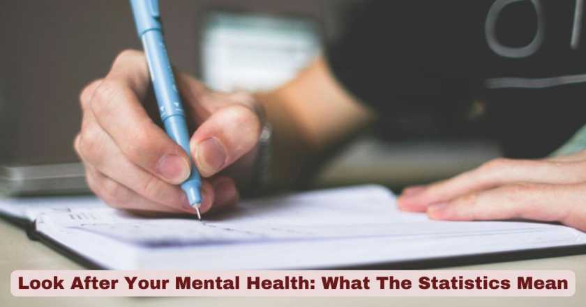 Look After Your Mental Health: What The Statistics Mean