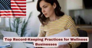 Top Record-Keeping Practices for Wellness Businesses