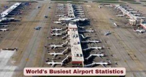 World’s Busiest Airport Statistics 2026 | Key Facts