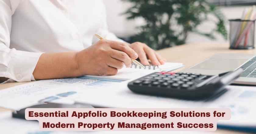 Essential Appfolio Bookkeeping Solutions for Modern Property Management Success