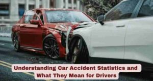 Understanding Car Accident Statistics