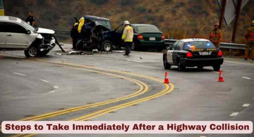 Steps to Take Immediately After a Highway Collision