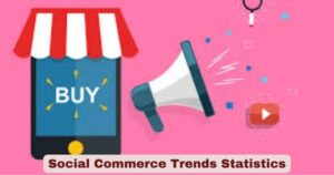 Social Commerce Trends 2026 | Statistics & Facts