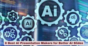 8 Best AI Presentation Makers for Better AI Slides