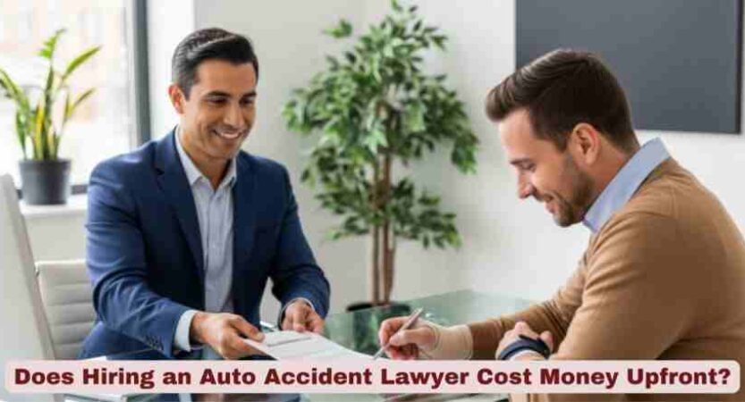Does Hiring an Auto Accident Lawyer Cost Money Upfront?