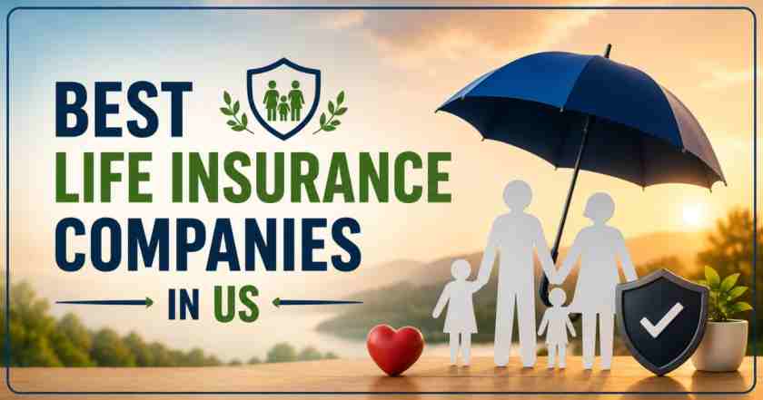 Best Life Insurance Companies in US 2026 | Term vs Whole, Rates & Reviews
