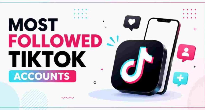 Most Followed TikTok Accounts 2026 | Top Rankings & Facts