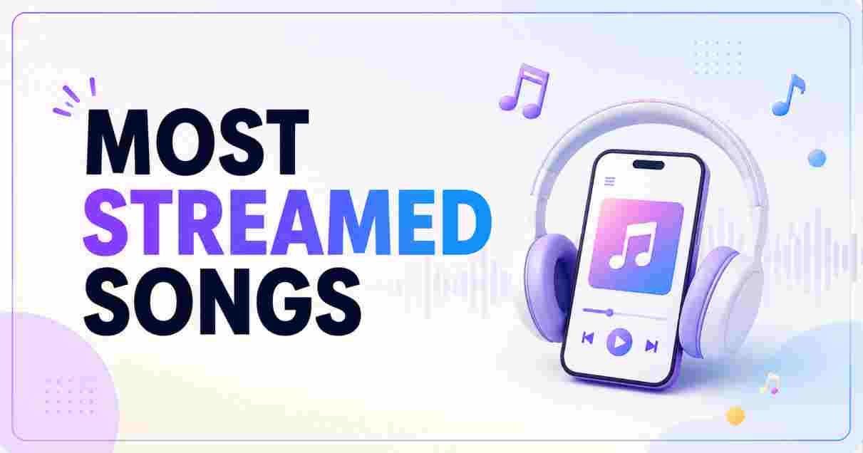 Most Streamed Songs Statistics 2026 | Spotify, Apple Music & Facts