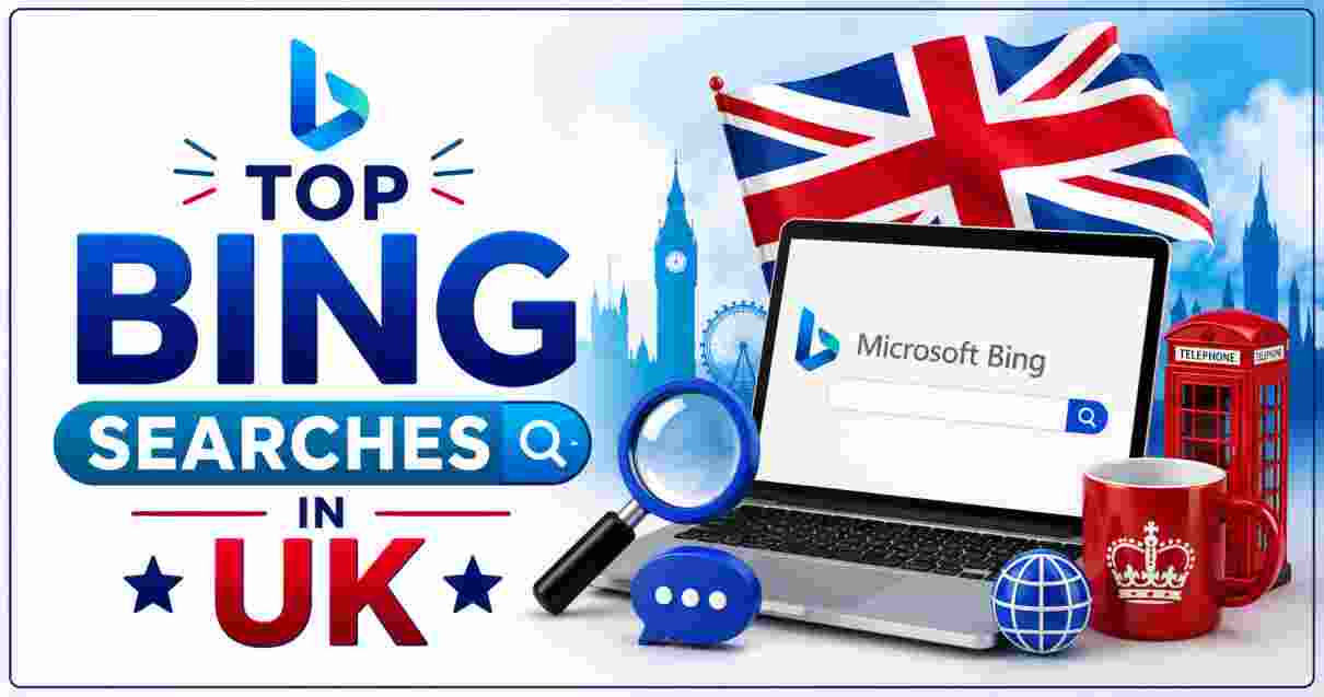 Top Bing Searches in UK 2026 | Query Rankings, Statistics & Facts