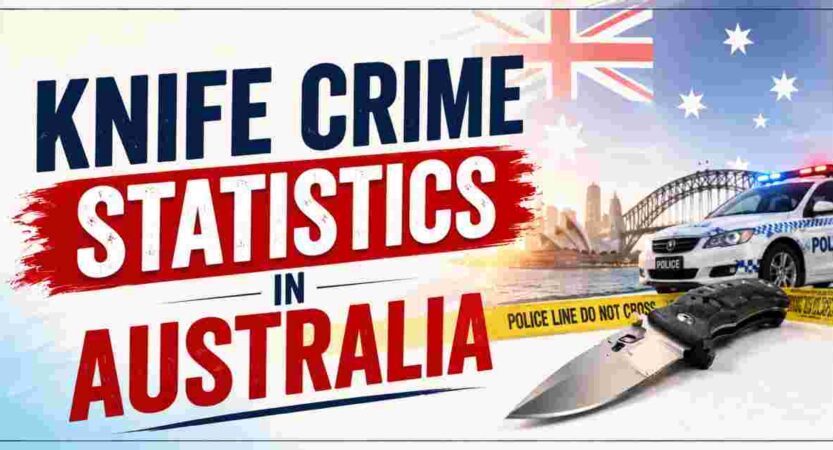 Knife Crime Statistics in Australia 2026 | Key Facts