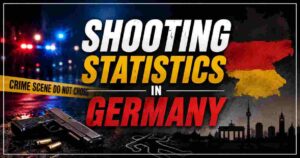 Shooting Statistics in Germany 2026 | Gun Shooting Incident History & Facts