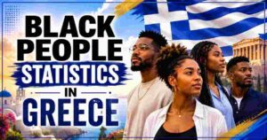 Black People in Greece 2026 | Demographics, Statistics & Facts