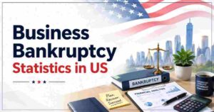 Business Bankruptcy Statistics in US 2026 | Corporate Filings & Key Facts
