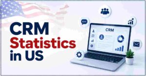 CRM Statistics in US 2026 | Business Adoption & Key Facts