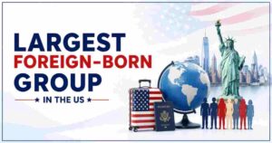Largest Foreign-Born Group in the US 2026 | Statistics & Facts