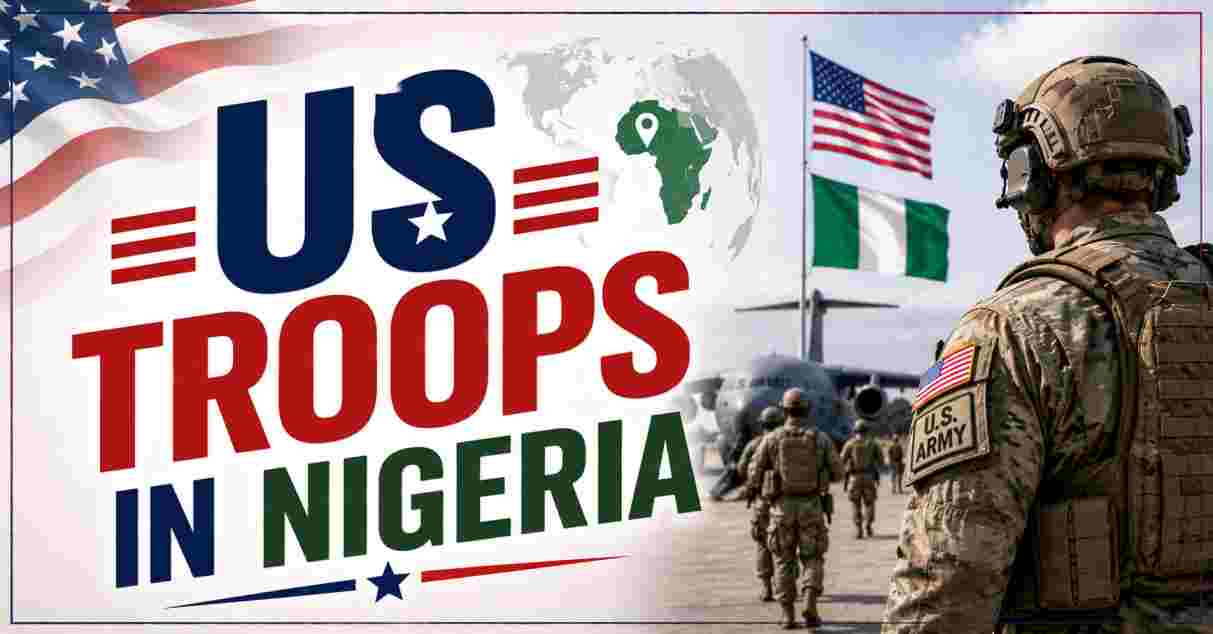 US Troops in Nigeria 2026 | Statistics & Key Facts