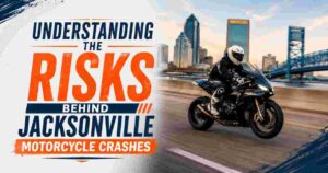 Understanding the Risks Behind Jacksonville Motorcycle Crashes