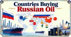 Countries Buying Russian Oil 2026 | Top Buyers, Imports, Revenue, Production & Facts
