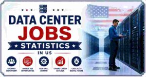 Data Center Jobs Statistics in US 2026 | Employment, Salaries & Facts