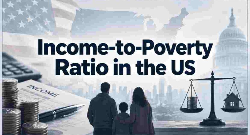 Income-to-Poverty Ratio in the US 2026 | Household Income, Poverty Levels & Facts