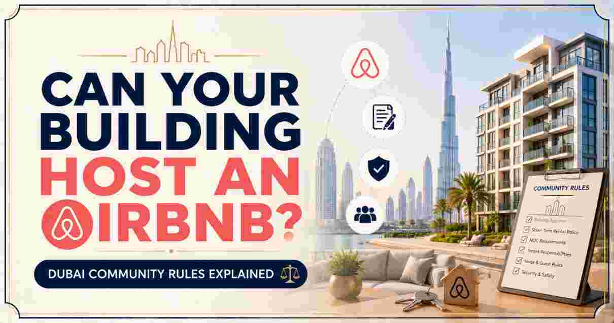 Can Your Building Host an Airbnb? Dubai Community Rules Explained