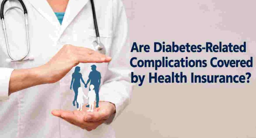 Are Diabetes-Related Complications Covered by Health Insurance?