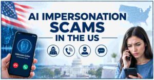 AI Impersonation Scams in US 2026 | Deepfake Calls, Reported Losses & Victims