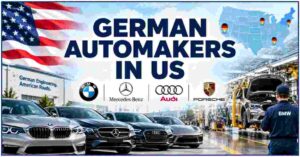 German Automakers in US 2026 | Sales, Manufacturing Plants, Jobs & Market Share
