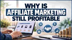 Why Is Affiliate Marketing Still Profitable 2026 | US Statistics & Facts